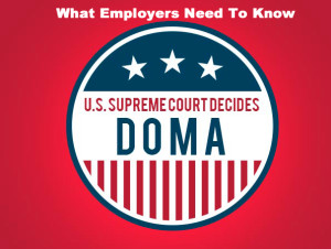 DOMA - What Employers Need To Know