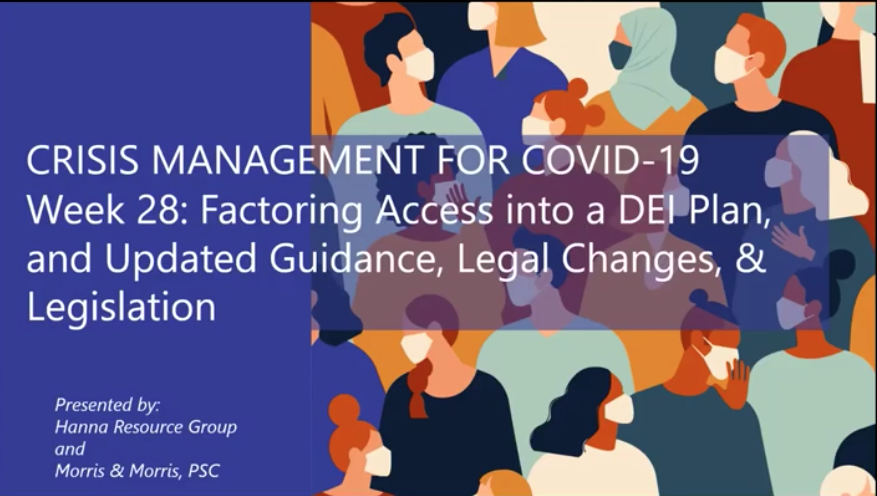 Crisis Management for COVID19: Factoring Access into a DEI Plan & Updated Guidance & Legal Guidance